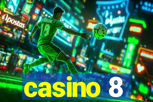 casino 8